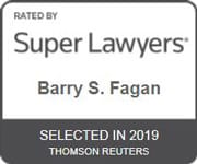 Rated By Super Lawyers | Barry S. Fagan | Selected in 2019 | Thomson Reuters